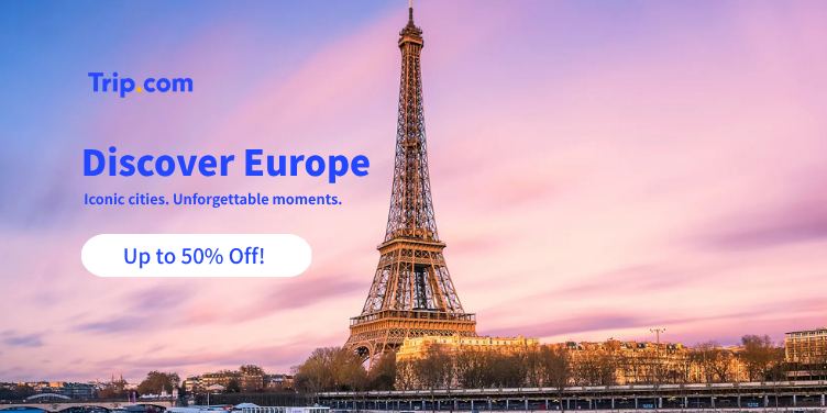 Trip.com — Discover Europe. Iconic cities, unforgettable moments. Up to 50% off.
